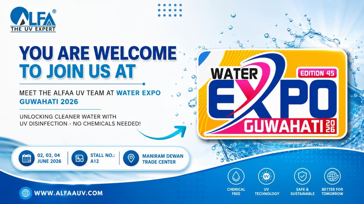 Alfaa UV at Water Expo Guwahati 2026 – Smart & Chemical-Free Water Disinfection