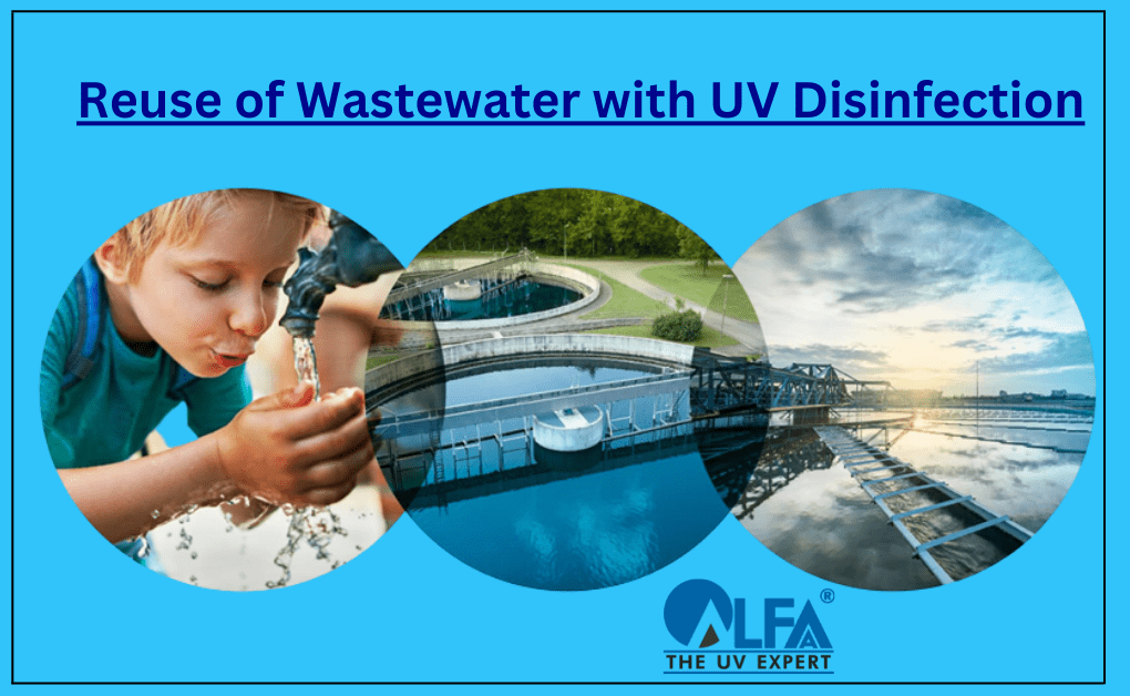 Reuse of Waste Water with UV Disinfection