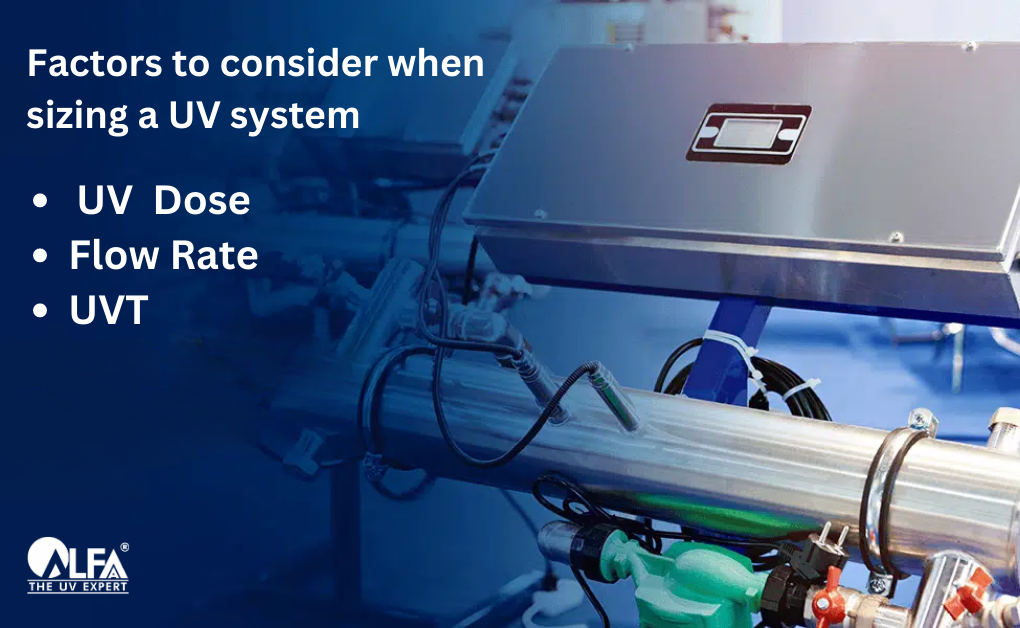 Factors to consider while sizing a UV system