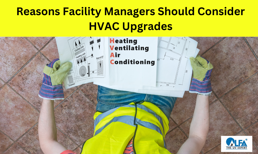 Transforming Facilities: The Benefits of UVGI Air Disinfection in HVAC System Upgrade