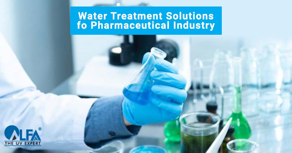 Water Treatment Solutions for the Pharmaceutical Industry