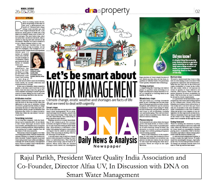 Rajul Parikh, President Water Quality India Association and Co-Founder, Director Alfaa UV In Discussion with DNA on Smart Water Management