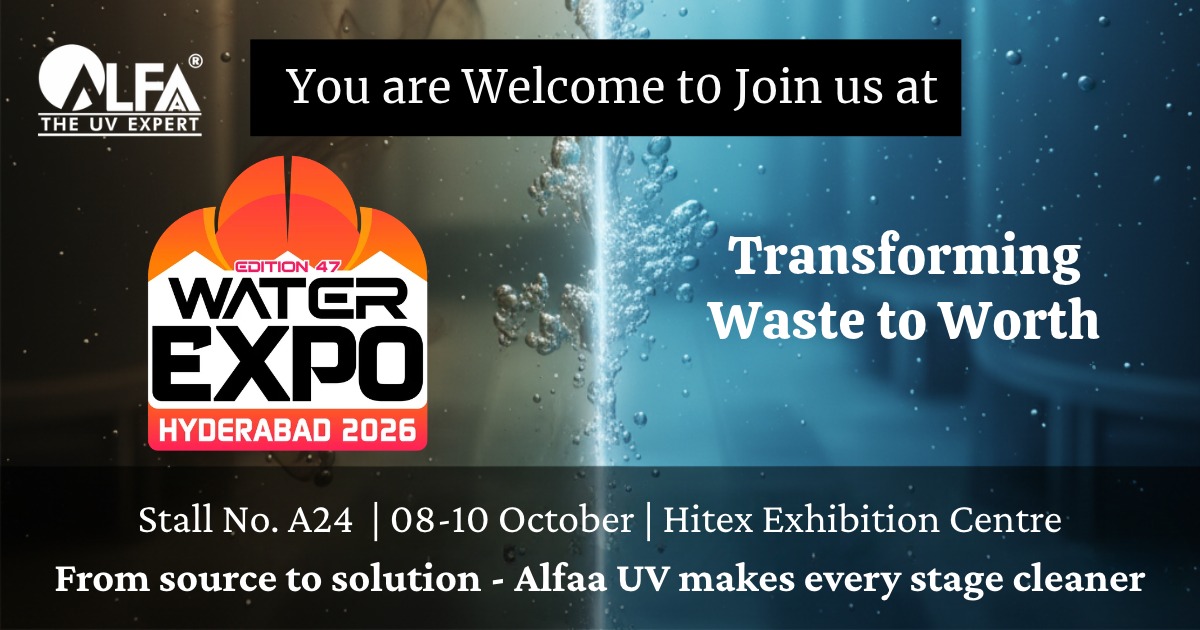 Alfaa UV at Water Expo Hyderabad 2026 – Transforming Waste to Worth