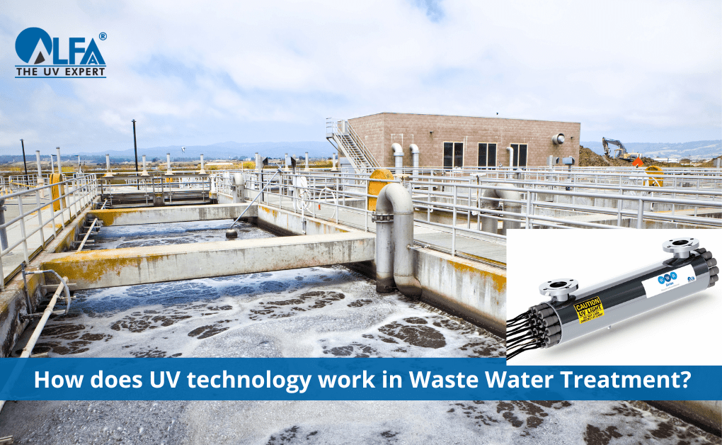 How Does UV Technology Work in Waste Water Treatment