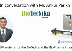 In conversation with Mr. Ankur Parikh –Interview in BioTecNika