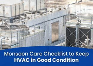 Monsoon Care Checklist to Keep Your HVAC in Good Condition